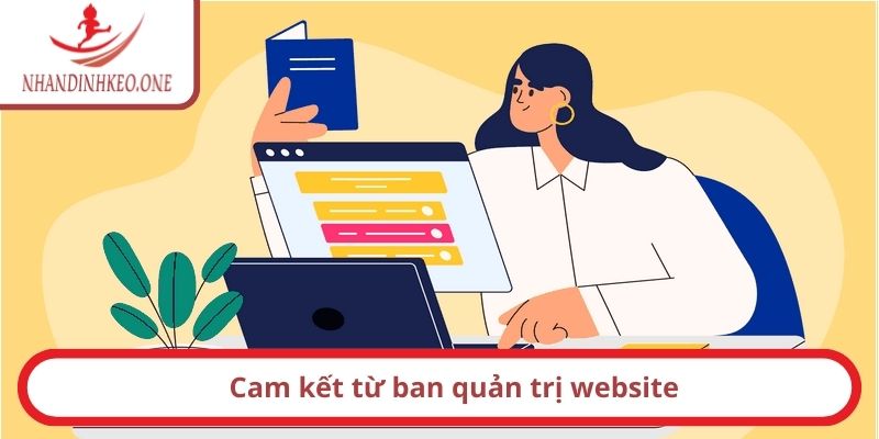 Cam kết từ ban quản trị website